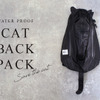 「WATER PROOF CAT BACK PACK（ウォータープルーフキャットバックパック）」